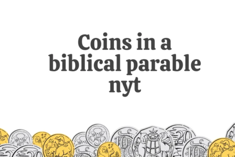 Coins In A Biblical Parable nyt: Understanding Their Role In Moral Teachings